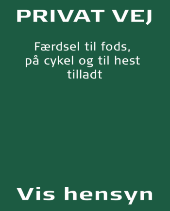 Privat Vej Skilt – Adgang for Fodgængere, Cykler & Heste